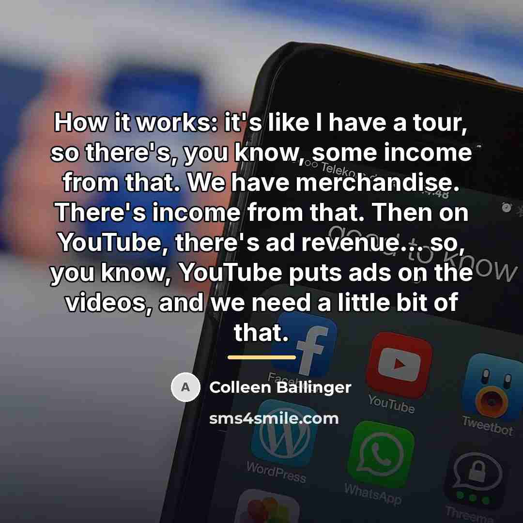 “How it works: it's like I have a tour, so…” quote by Colleen Ballinger