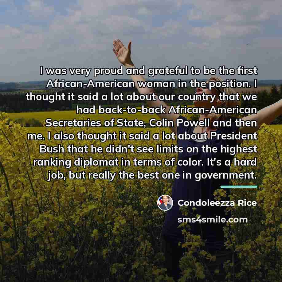 “I was very proud and grateful to be the first…” quote by Condoleezza Rice