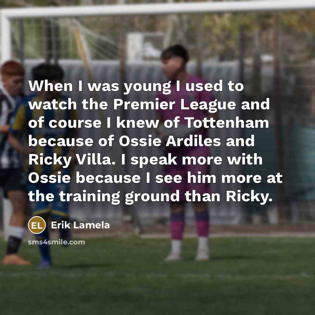 “When I was young I used to watch the Premier…” quote by Erik Lamela