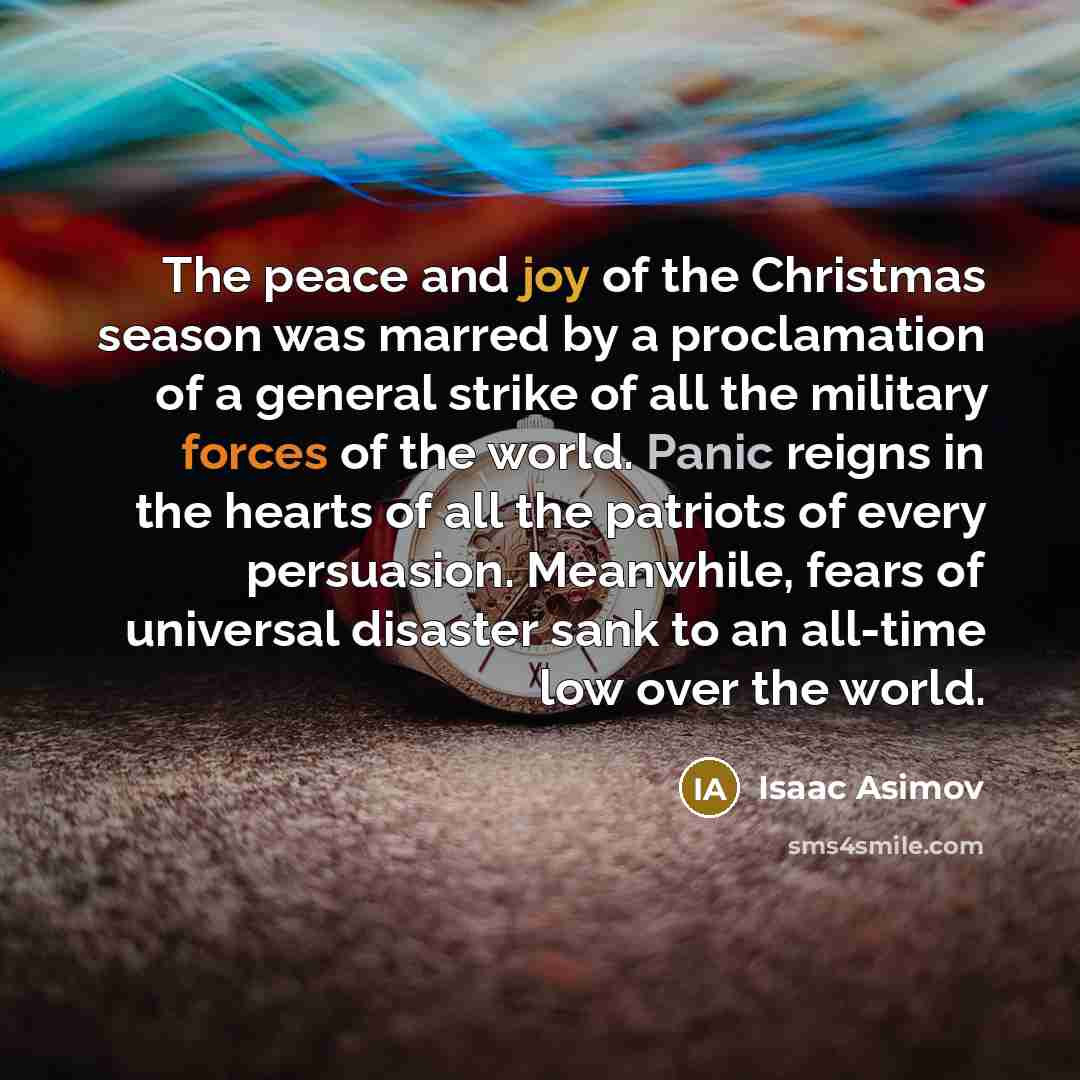 “The peace and joy of the Christmas season was marred…” quote by Isaac Asimov
