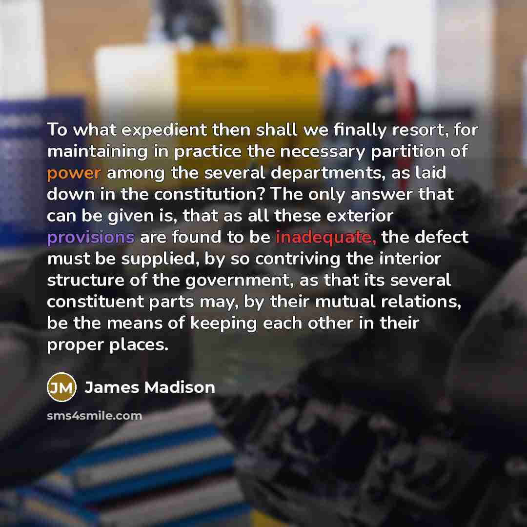 “To what expedient then shall we finally resort, for maintaining…” quote by James Madison