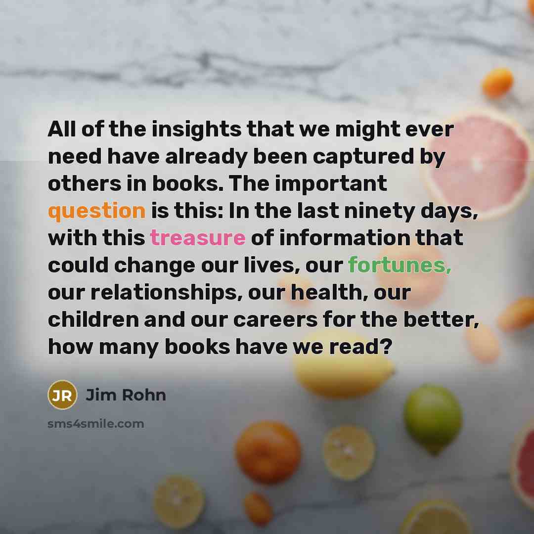“All of the insights that we might ever need have…” quote by Jim Rohn