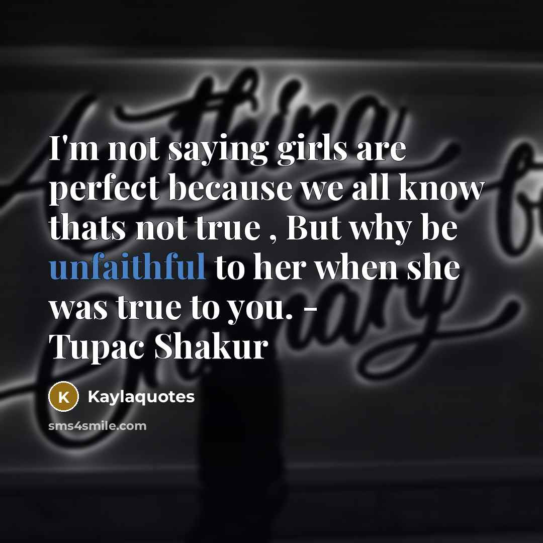 “I'm not saying girls are perfect because we all know…” quote by Kaylaquotes