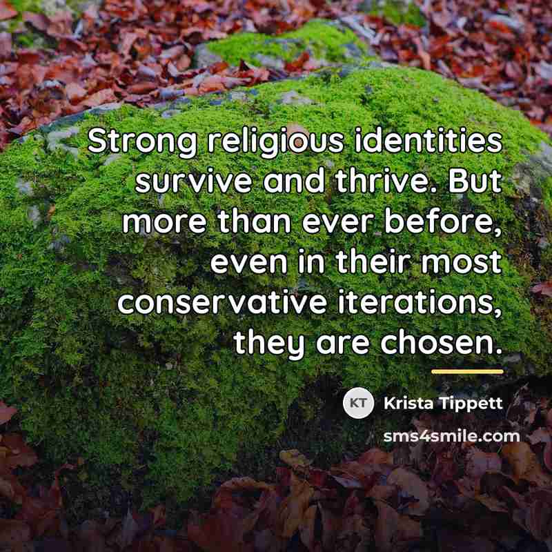 “Strong religious identities survive and thrive. But more than ever…” quote by Krista Tippett