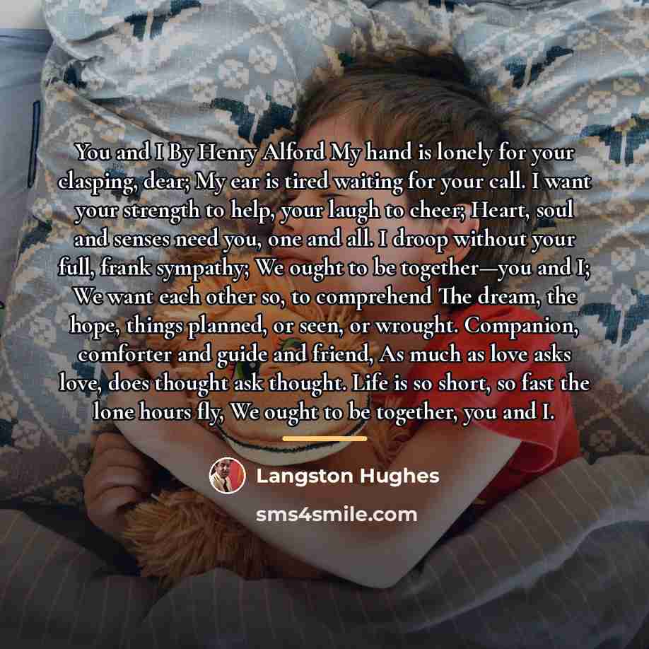 “You and I By Henry Alford My hand is lonely…” quote by Langston Hughes