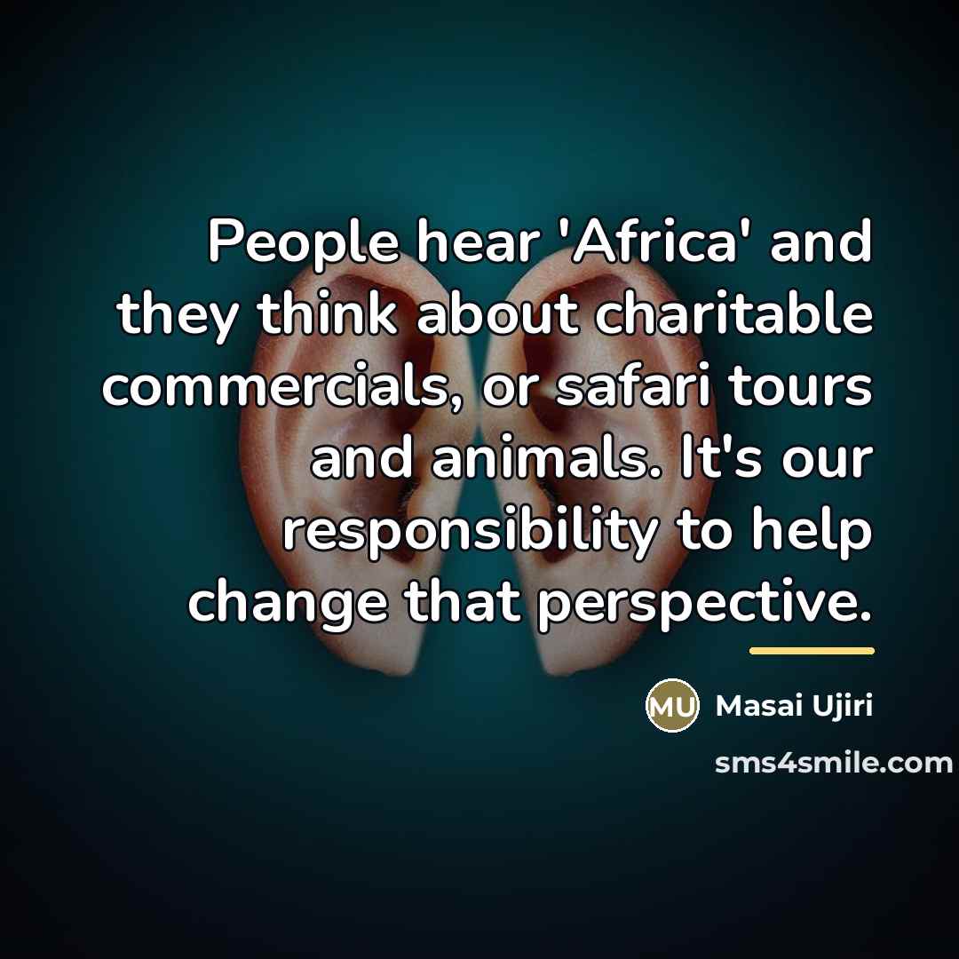 “People hear 'Africa' and they think about charitable commercials, or…” quote by Masai Ujiri