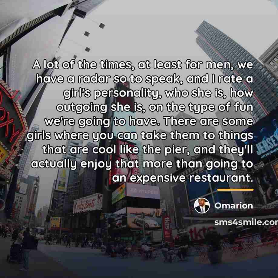 “A lot of the times, at least for men, we…” quote by Omarion