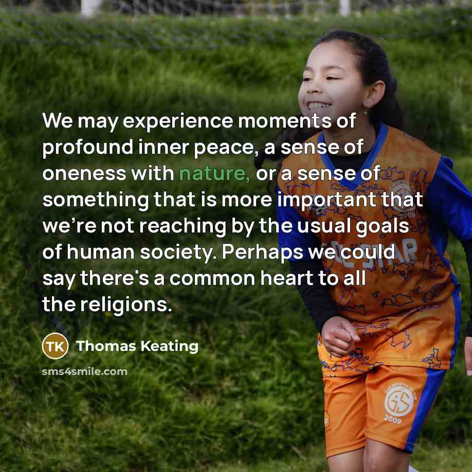 “We may experience moments of profound inner peace, a sense…” quote by Thomas Keating