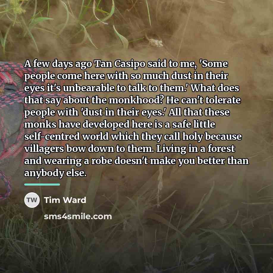“A few days ago Tan Casipo said to me, 'Some…” quote by Tim Ward