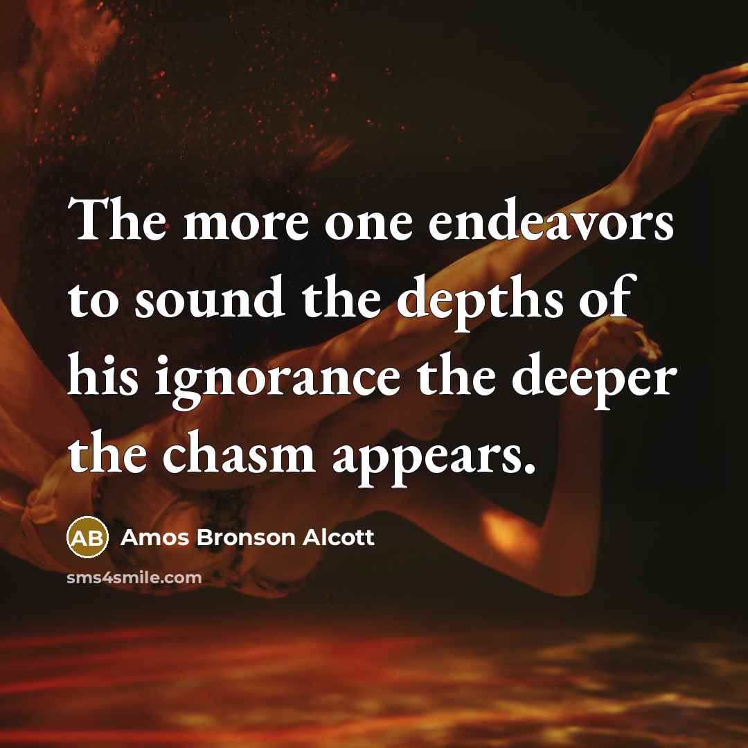 “The more one endeavors to sound the depths of his…” quote by Amos Bronson Alcott