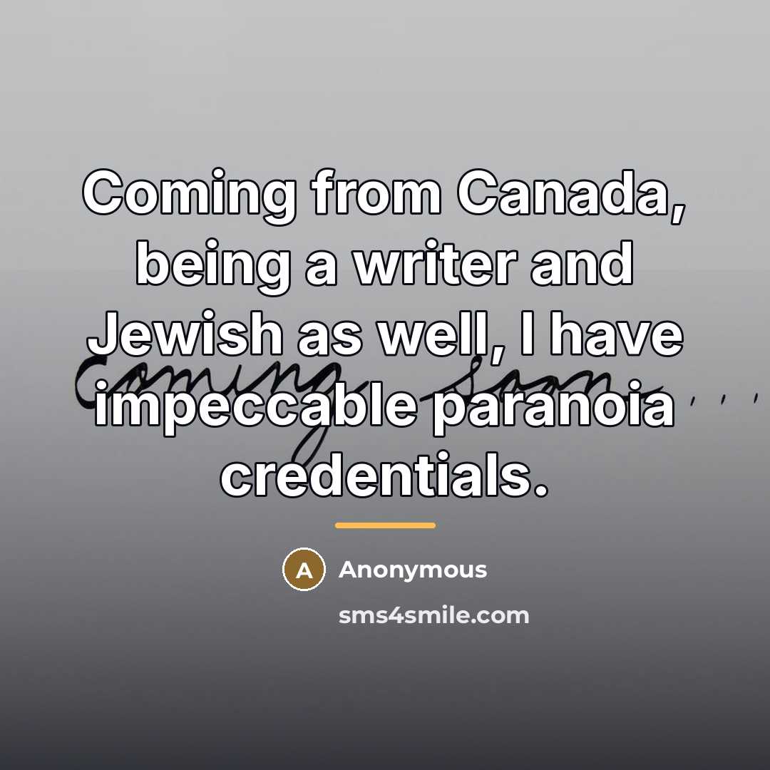 “Coming from Canada, being a writer and Jewish as well,…” quote by Anonymous