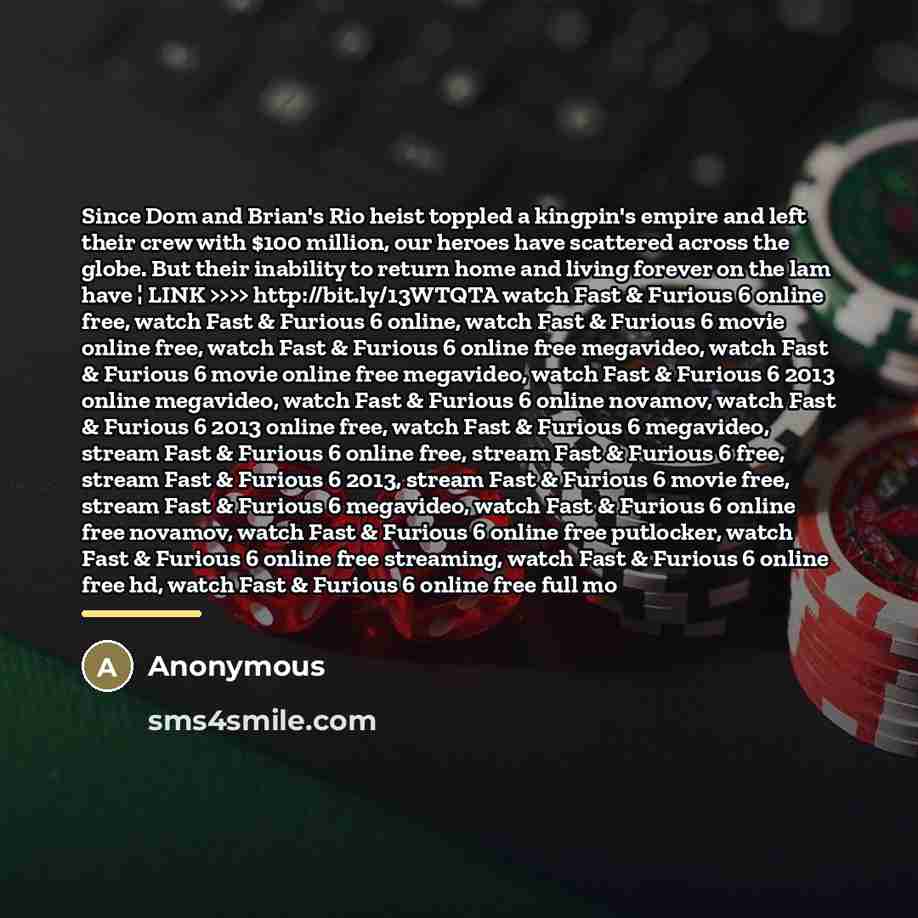 “Since Dom and Brian's Rio heist toppled a kingpin's empire…” quote by Anonymous