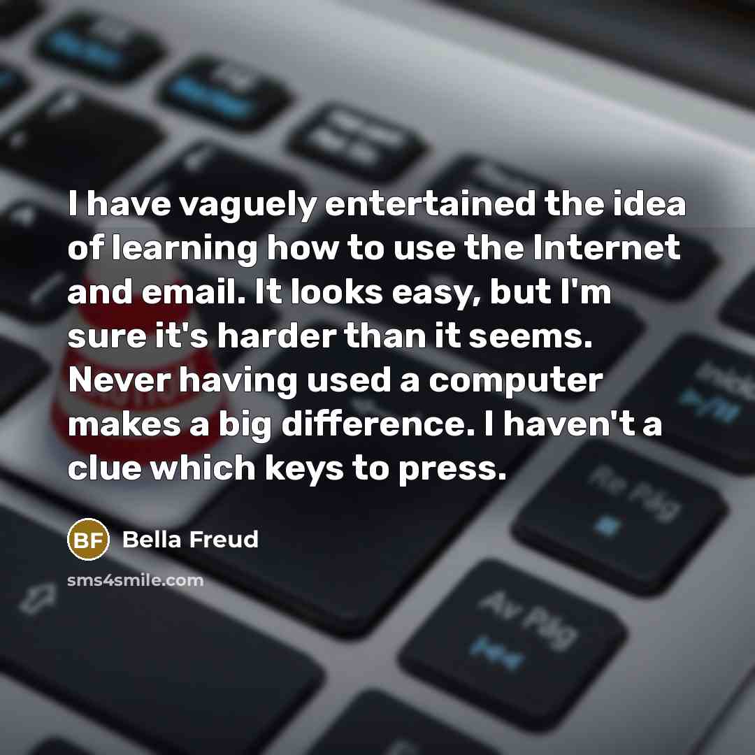 “I have vaguely entertained the idea of learning how to…” quote by Bella Freud