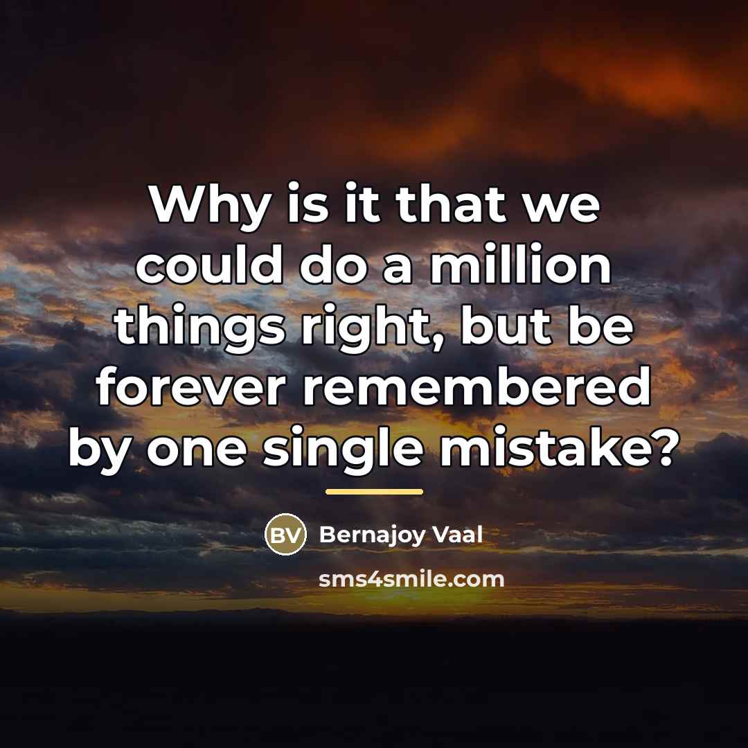 “Why is it that we could do a million things…” quote by Bernajoy Vaal