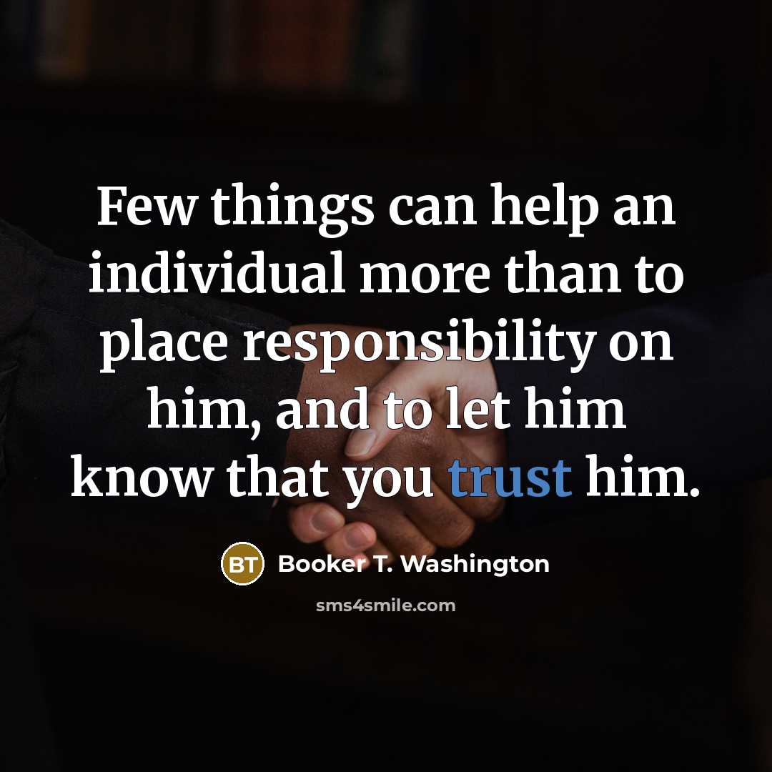 “Few things can help an individual more than to place…” quote by Booker T. Washington