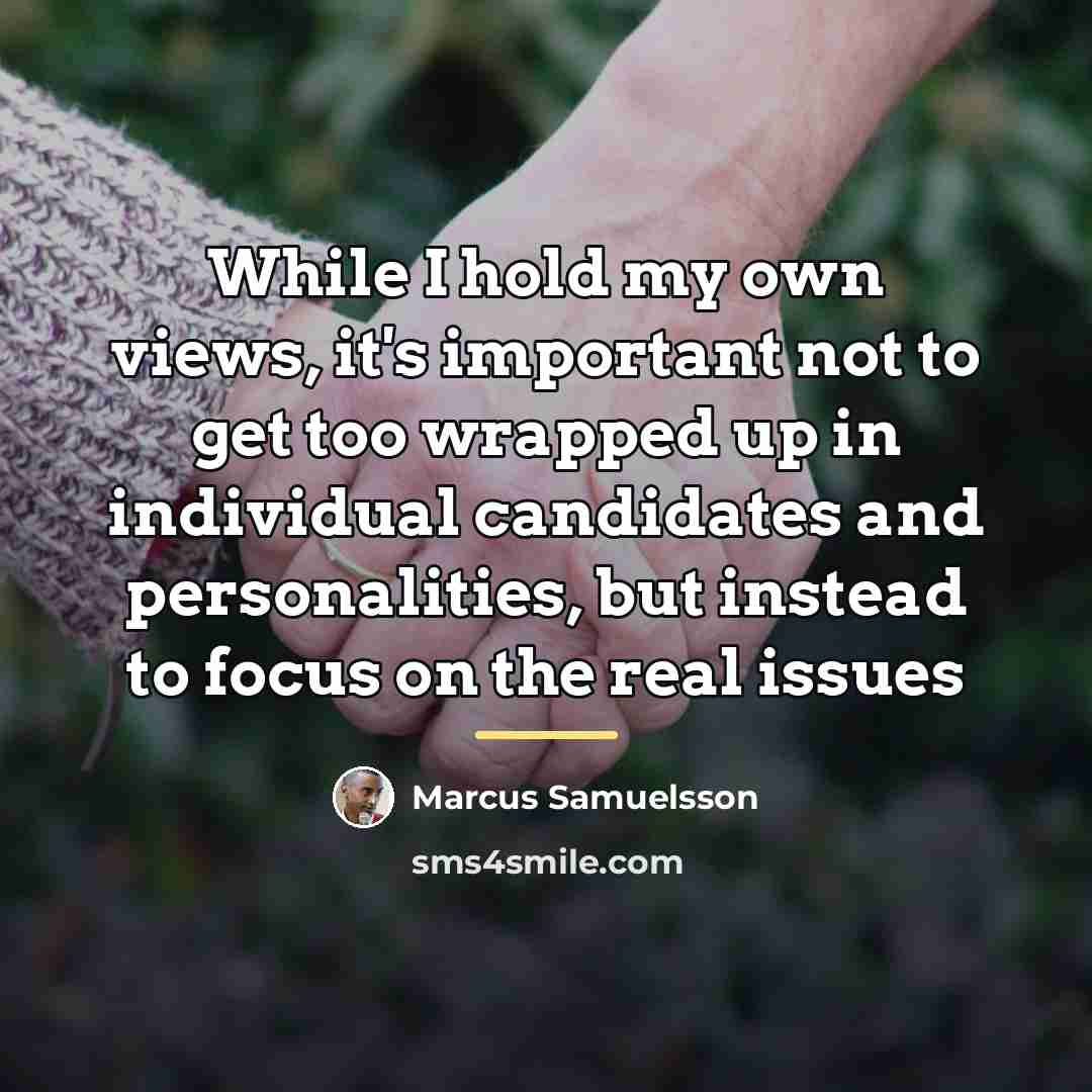 “While I hold my own views, it's important not to…” quote by Marcus Samuelsson