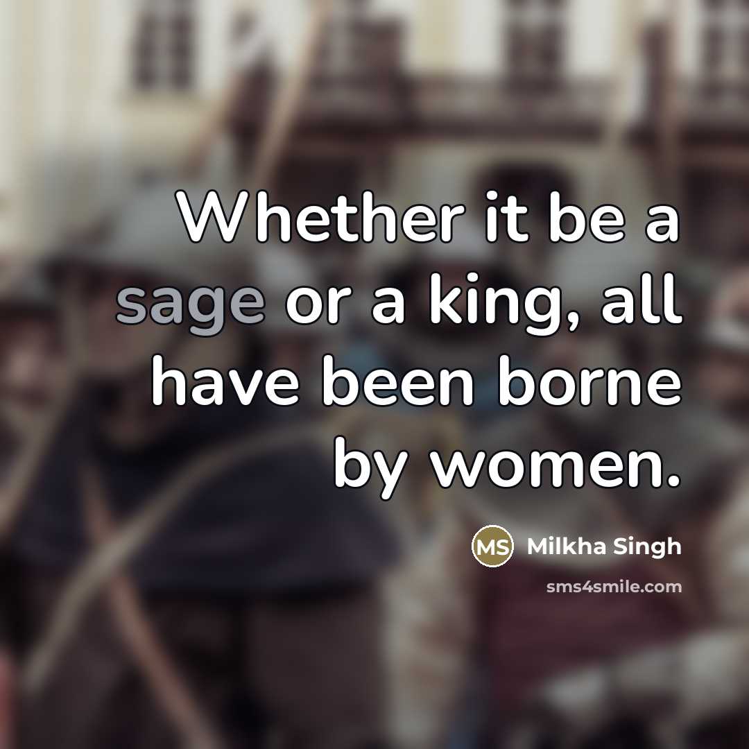 “Whether it be a sage or a king, all have…” quote by Milkha Singh
