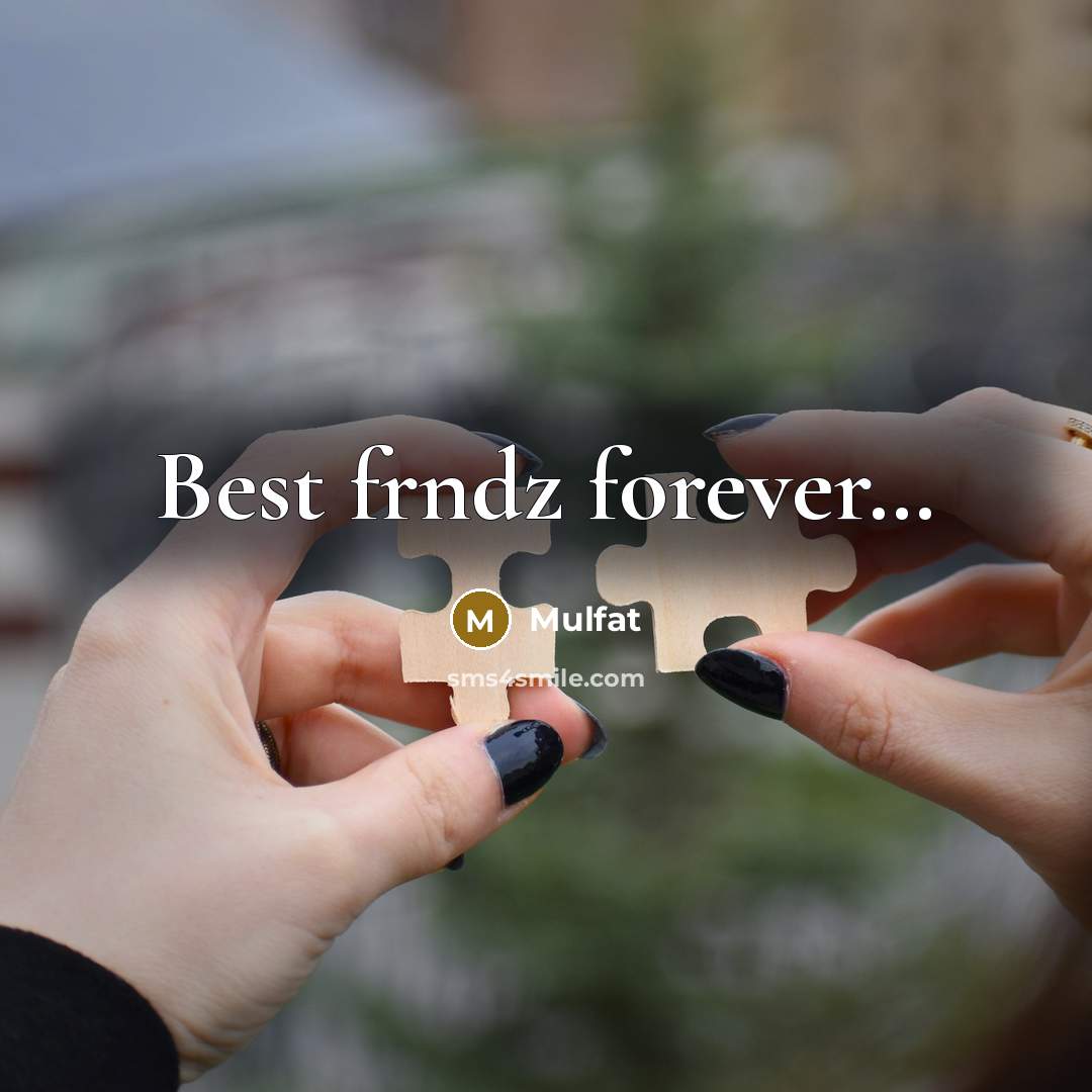 “Best frndz forever....…” quote by Mulfat