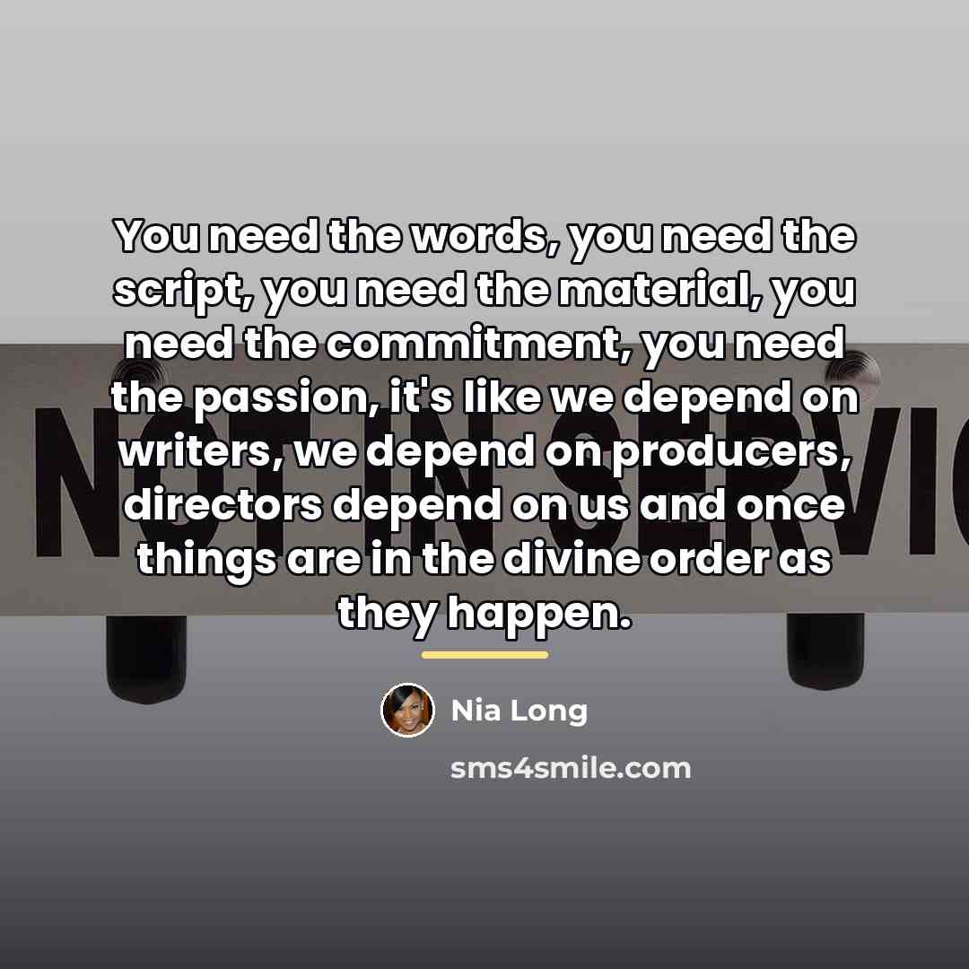 “You need the words, you need the script, you need…” quote by Nia Long