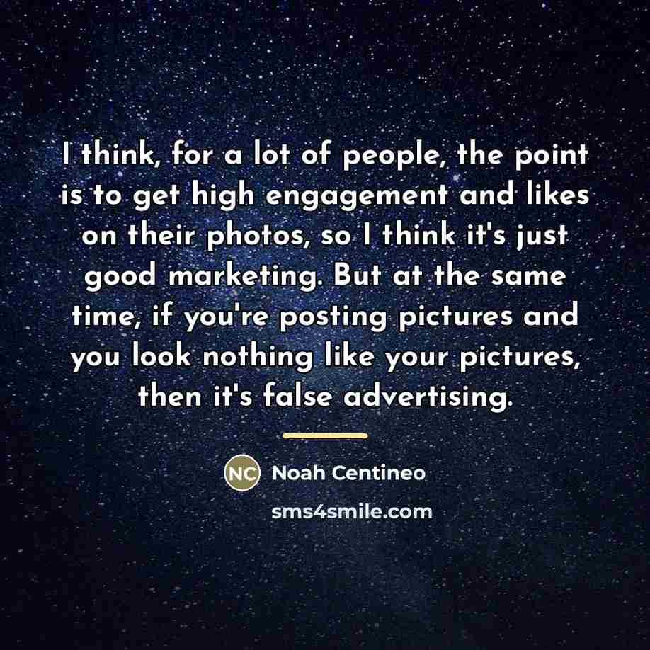 “I think, for a lot of people, the point is…” quote by Noah Centineo