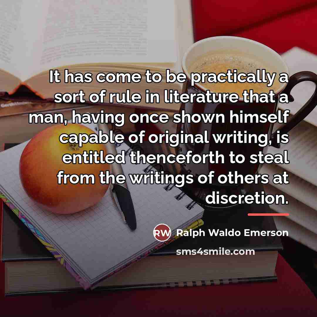 “It has come to be practically a sort of rule…” quote by Ralph Waldo Emerson