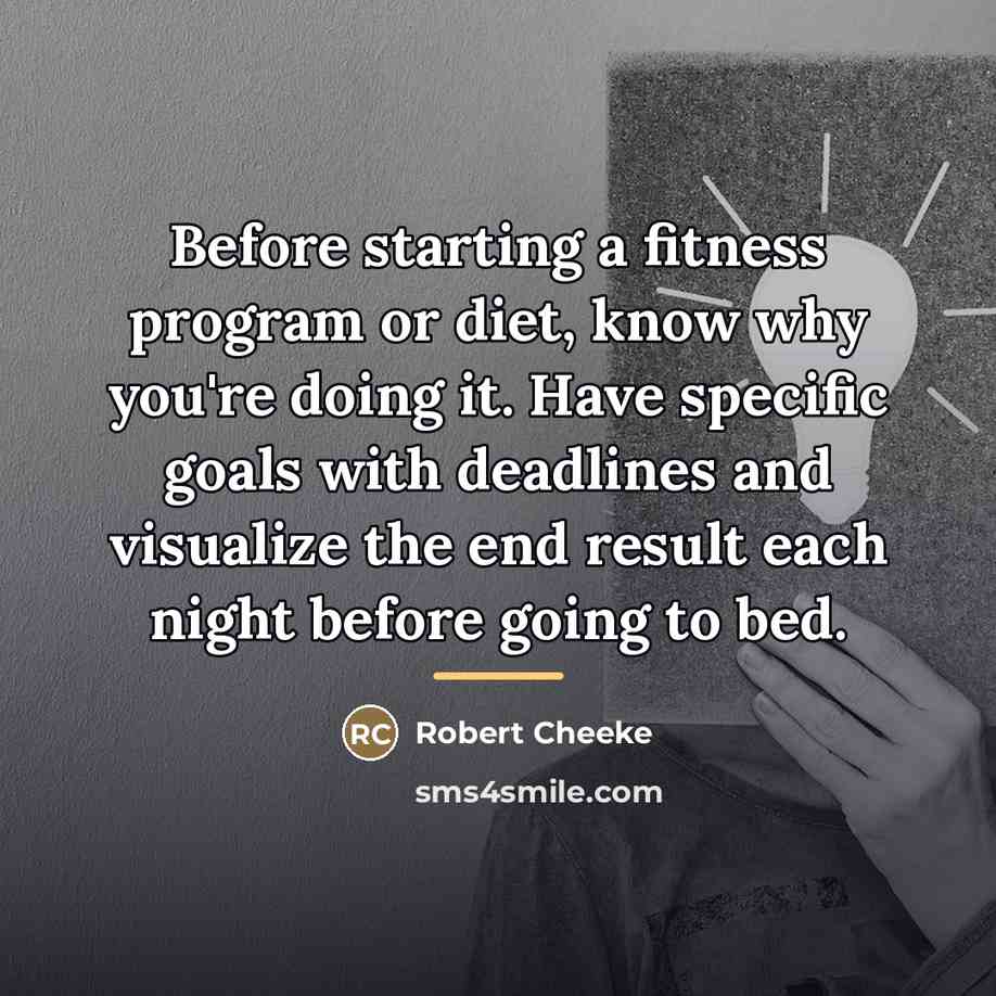 “Before starting a fitness program or diet, know why you're…” quote by Robert Cheeke