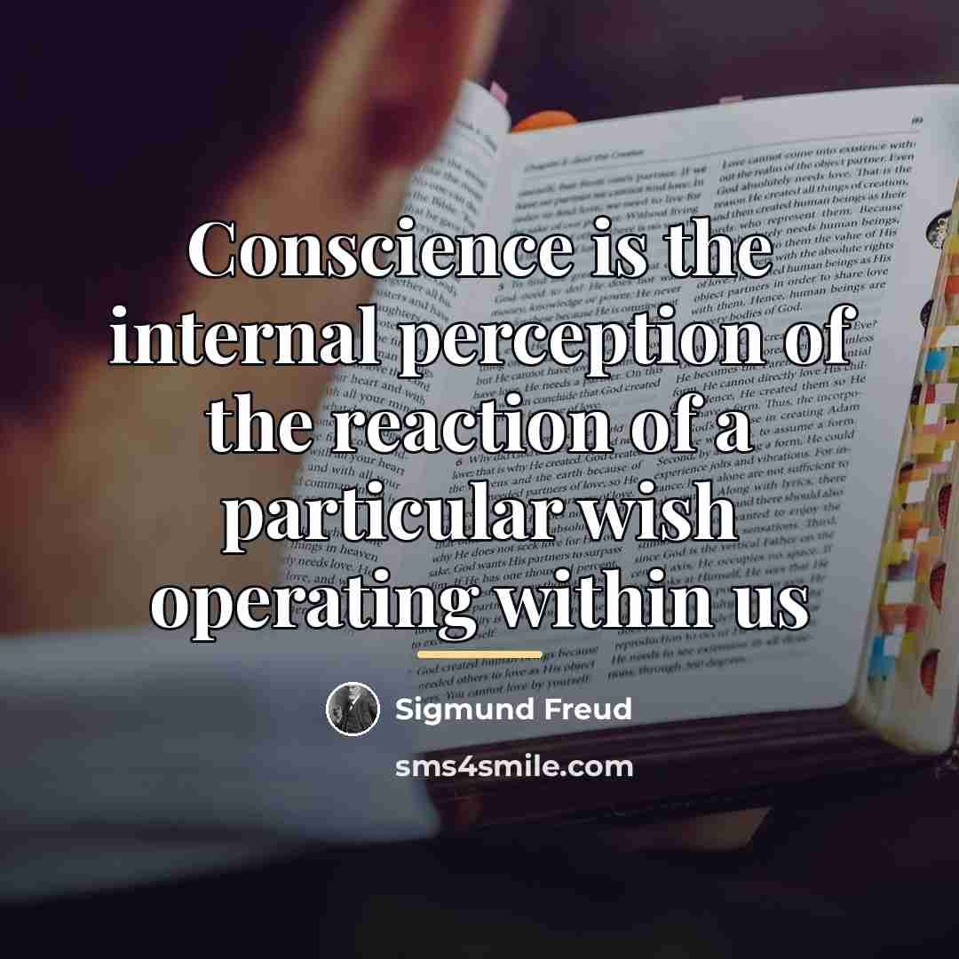 “Conscience is the internal perception of the reaction of a…” quote by Sigmund Freud