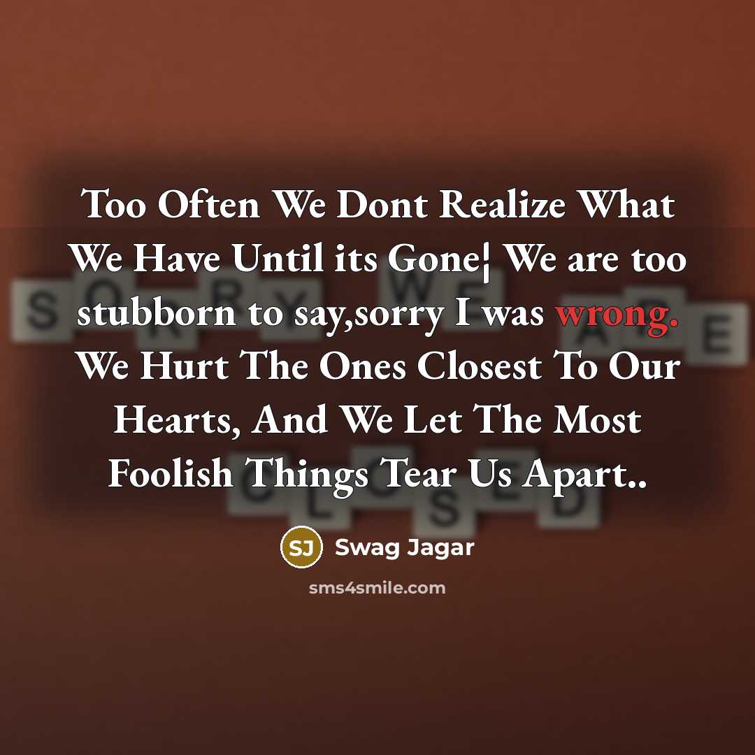 “Too Often We Dont Realize What We Have Until its…” quote by Swag Jagar