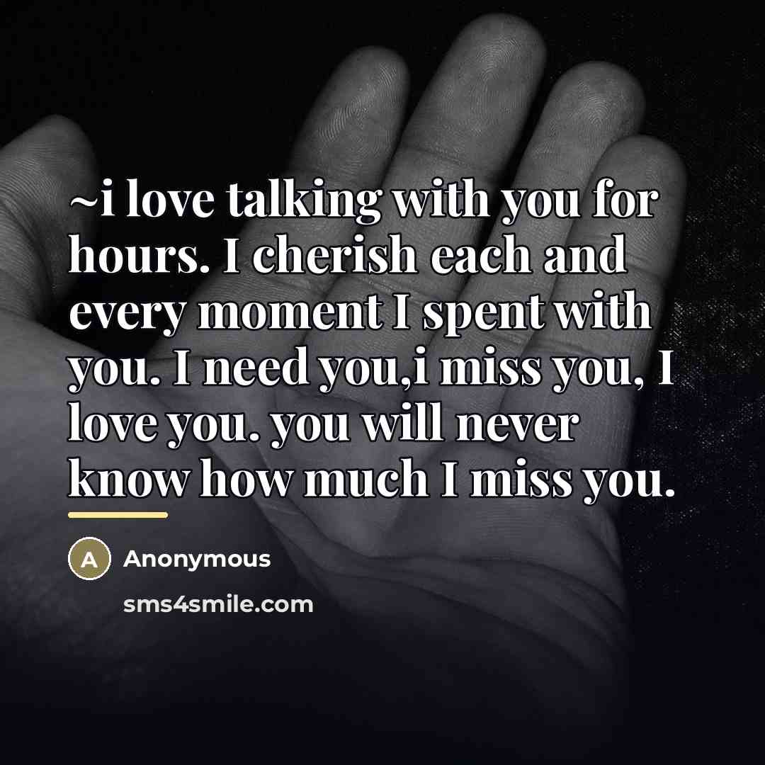 “~i love talking with you for hours. I cherish each…” quote by Anonymous