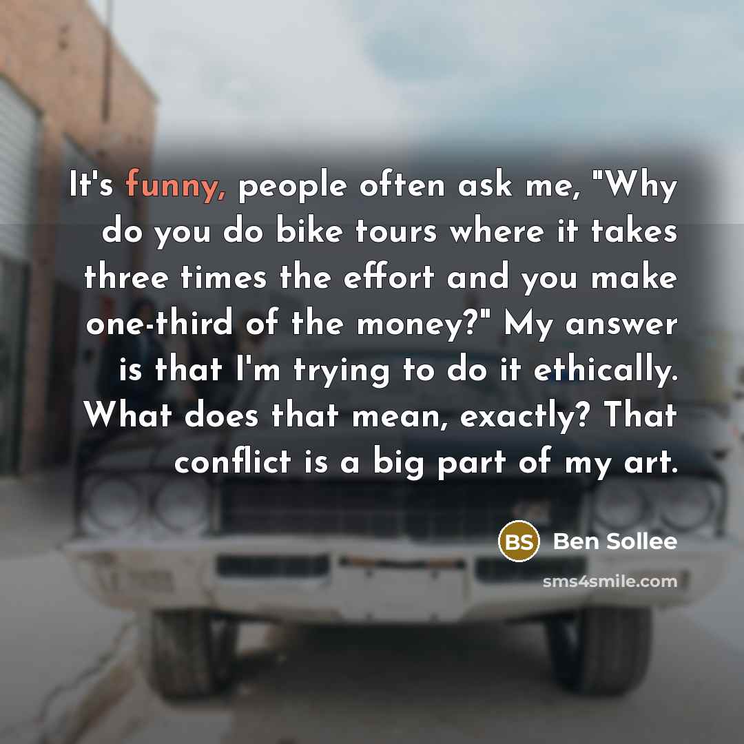 “It's funny, people often ask me, "Why do you do…” quote by Ben Sollee