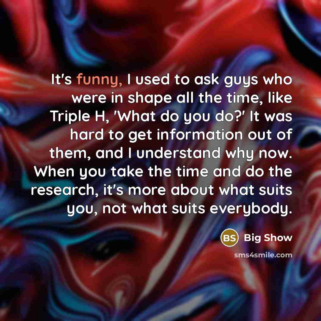 “It's funny, I used to ask guys who were in…” quote by Big Show