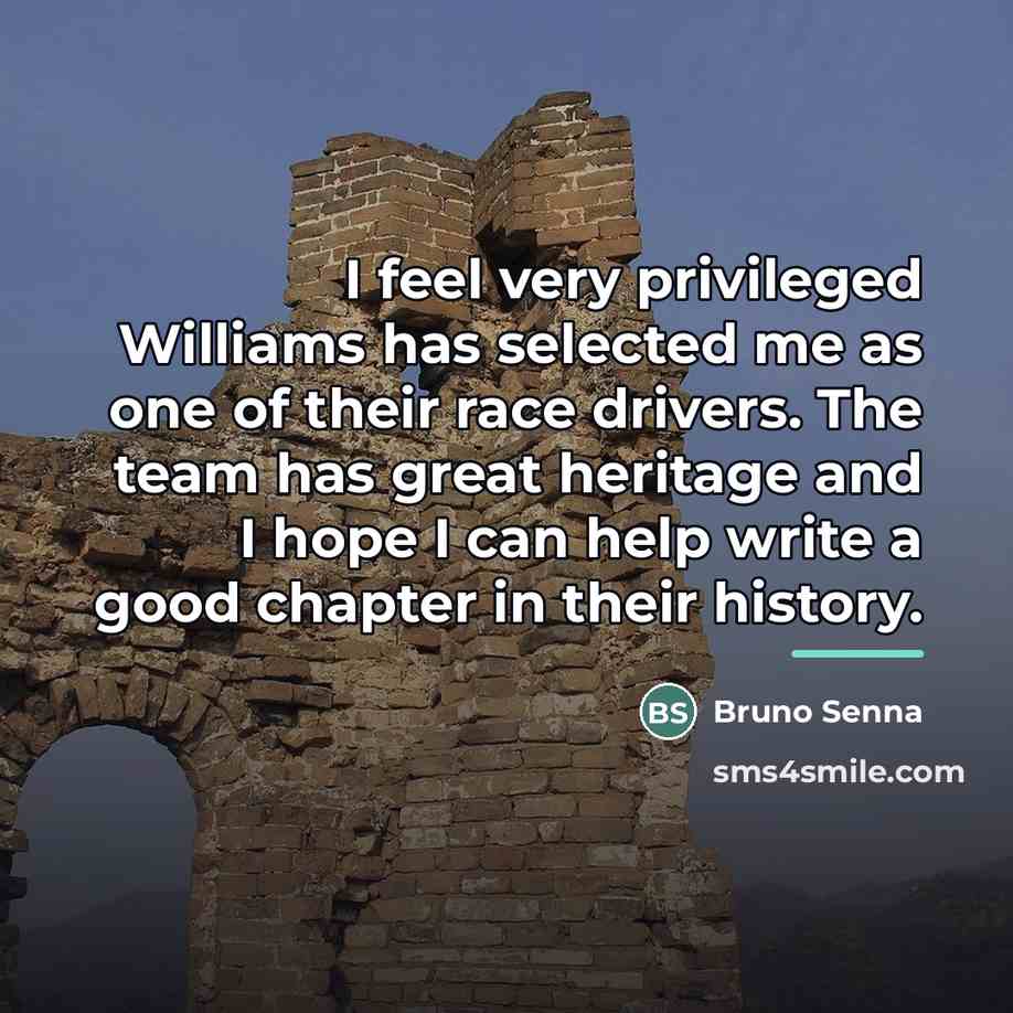 “I feel very privileged Williams has selected me as one…” quote by Bruno Senna