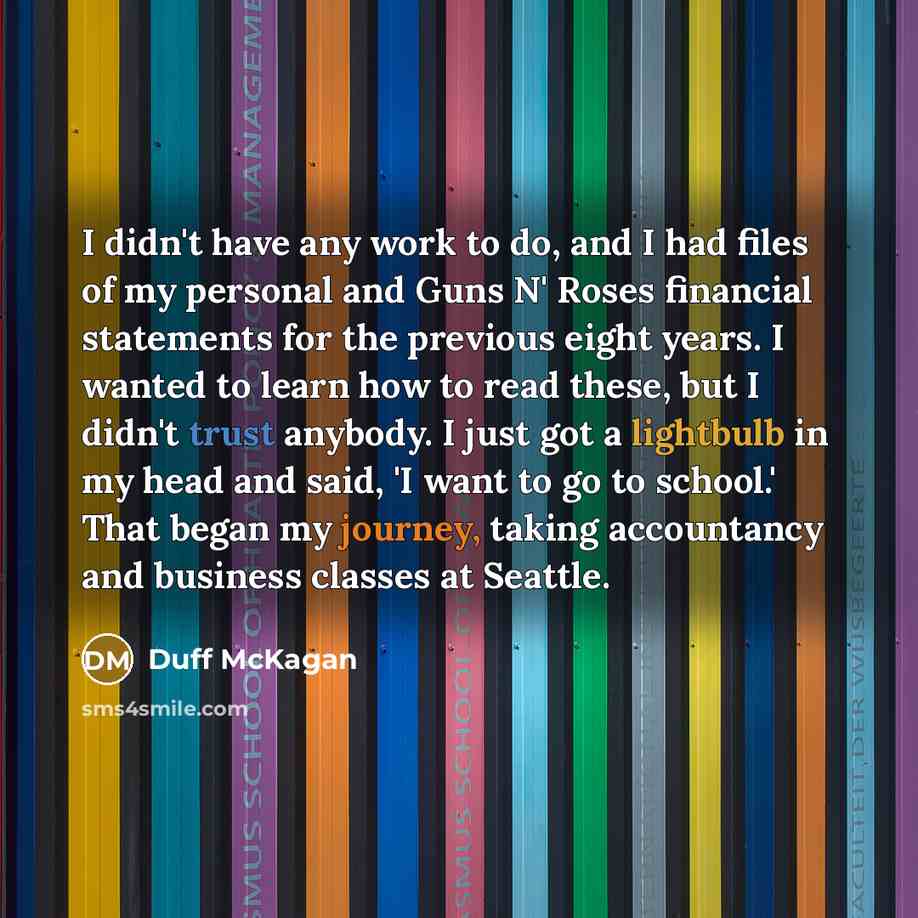 “I didn't have any work to do, and I had…” quote by Duff McKagan