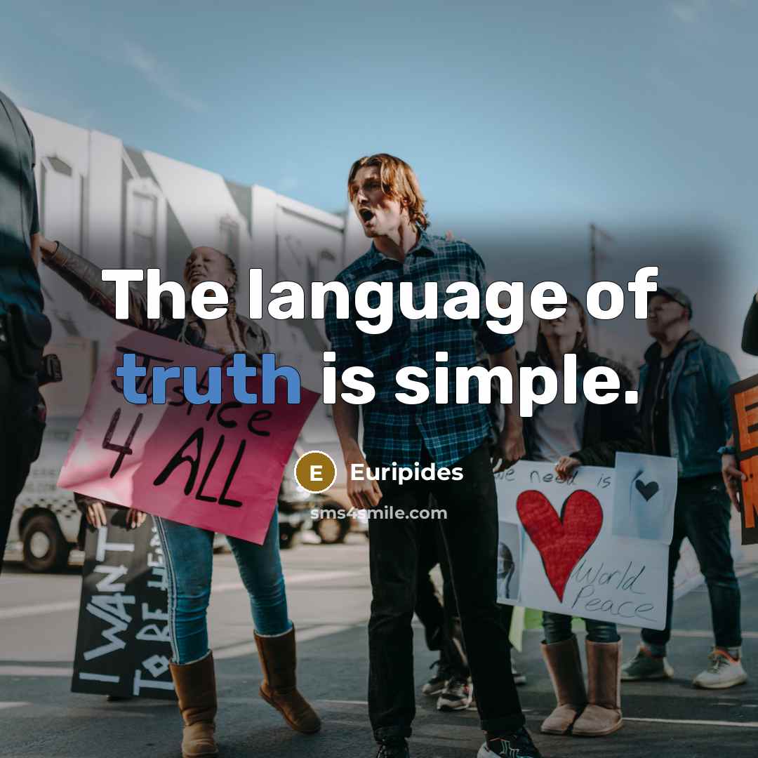 “The language of truth is simple.…” quote by Euripides