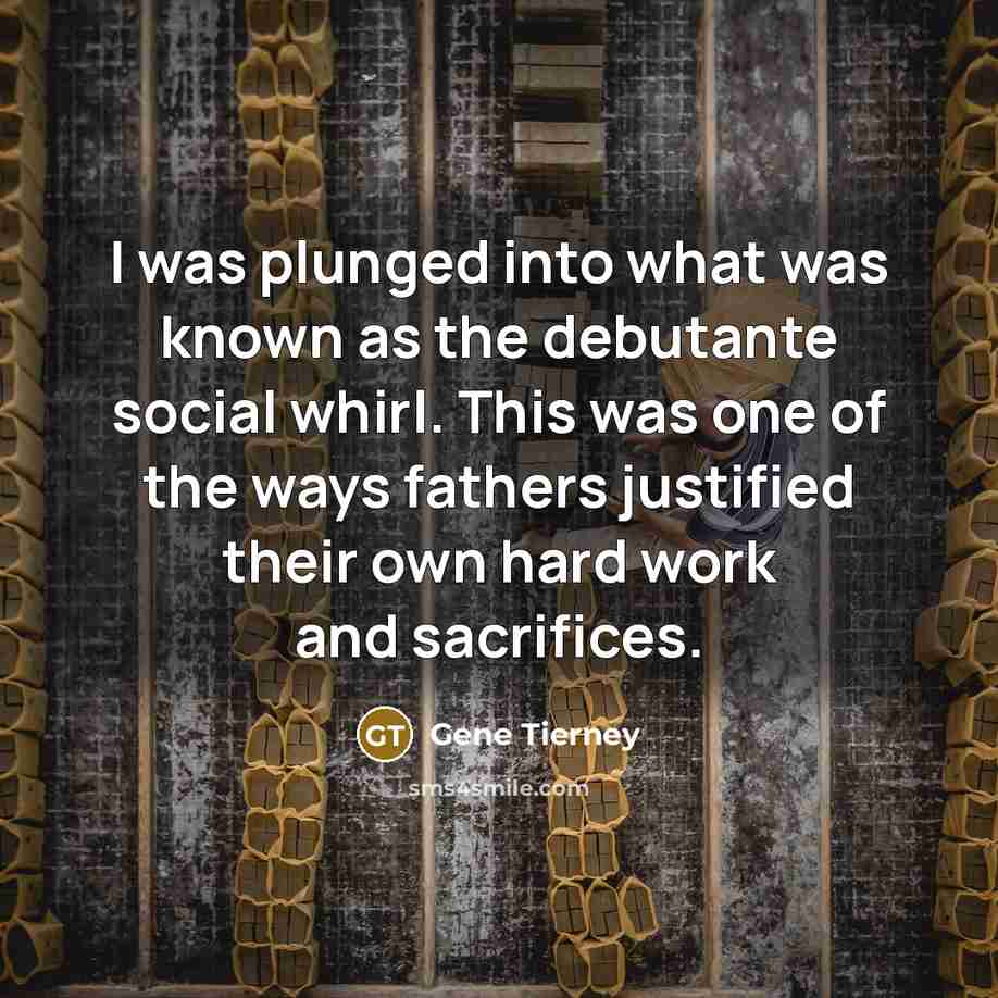 “I was plunged into what was known as the debutante…” quote by Gene Tierney