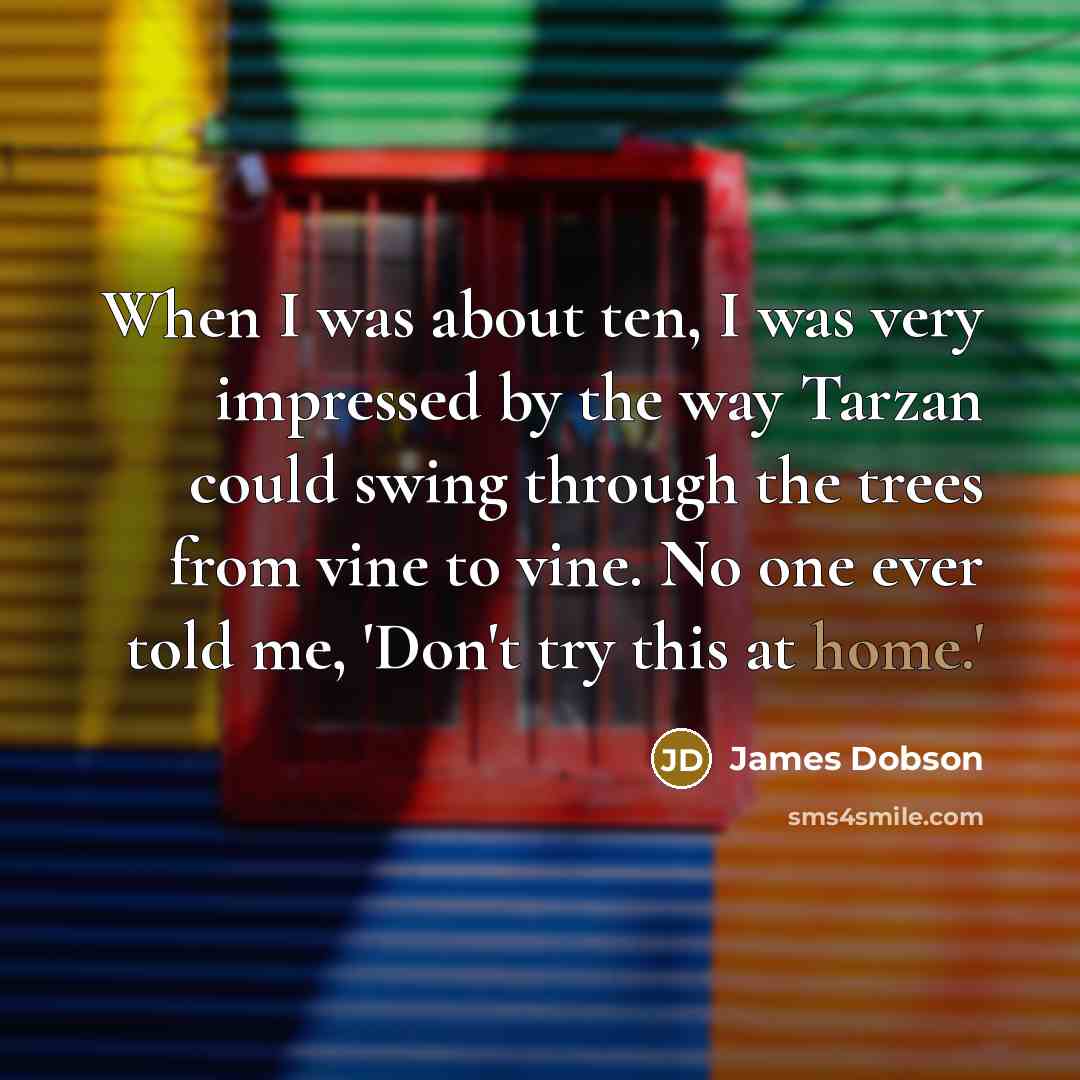 “When I was about ten, I was very impressed by…” quote by James Dobson