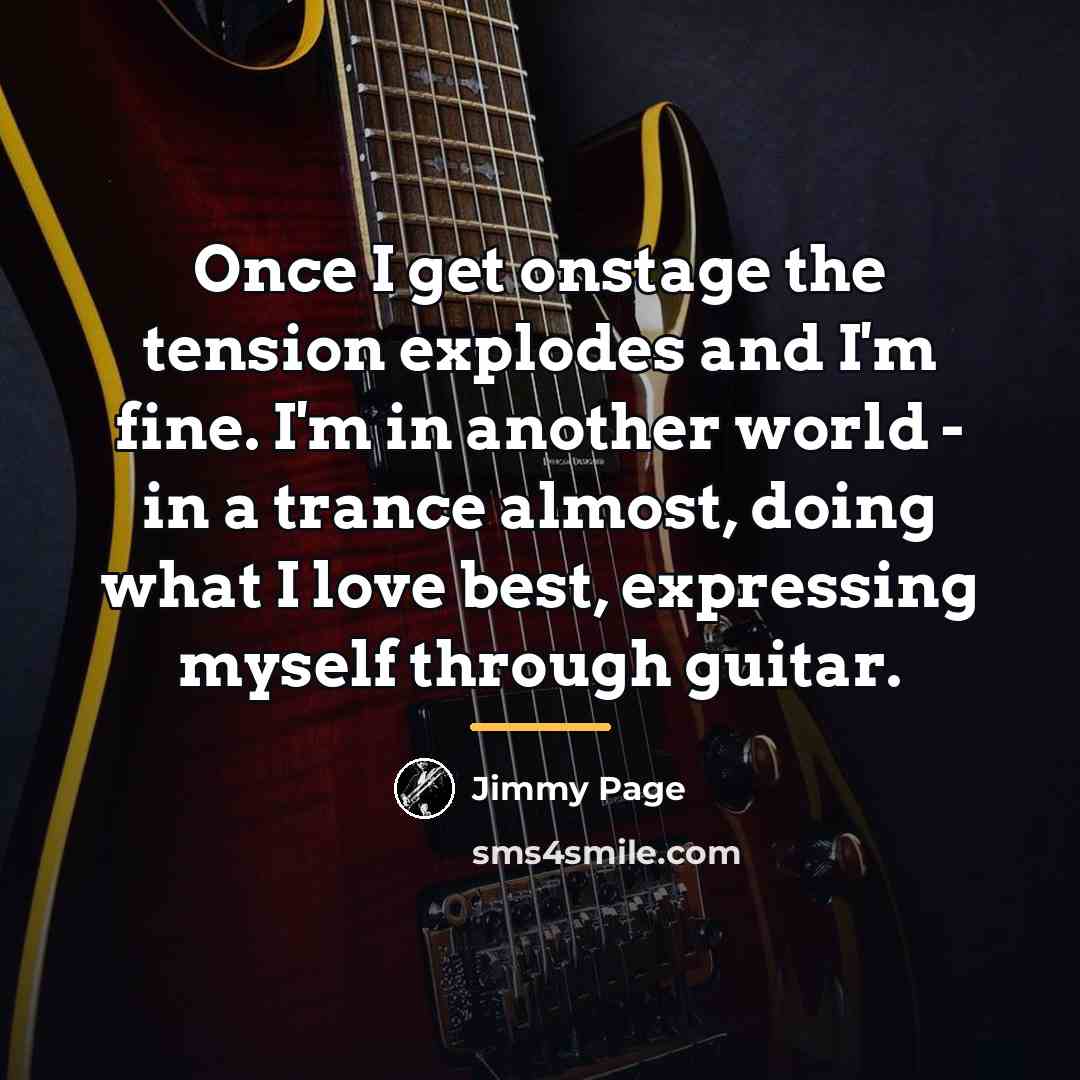 “Once I get onstage the tension explodes and I'm fine.…” quote by Jimmy Page