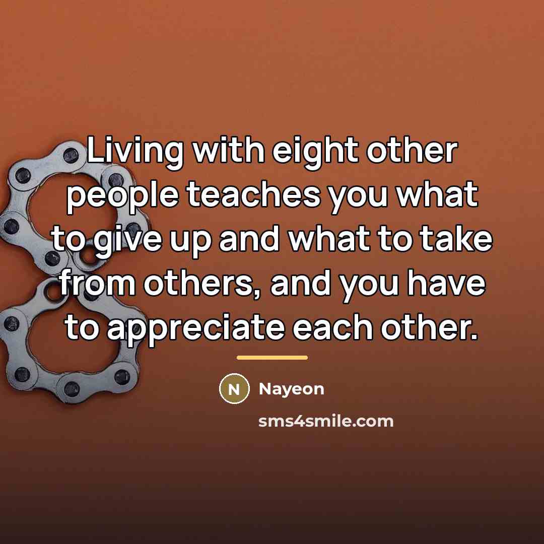 “Living with eight other people teaches you what to give…” quote by Nayeon