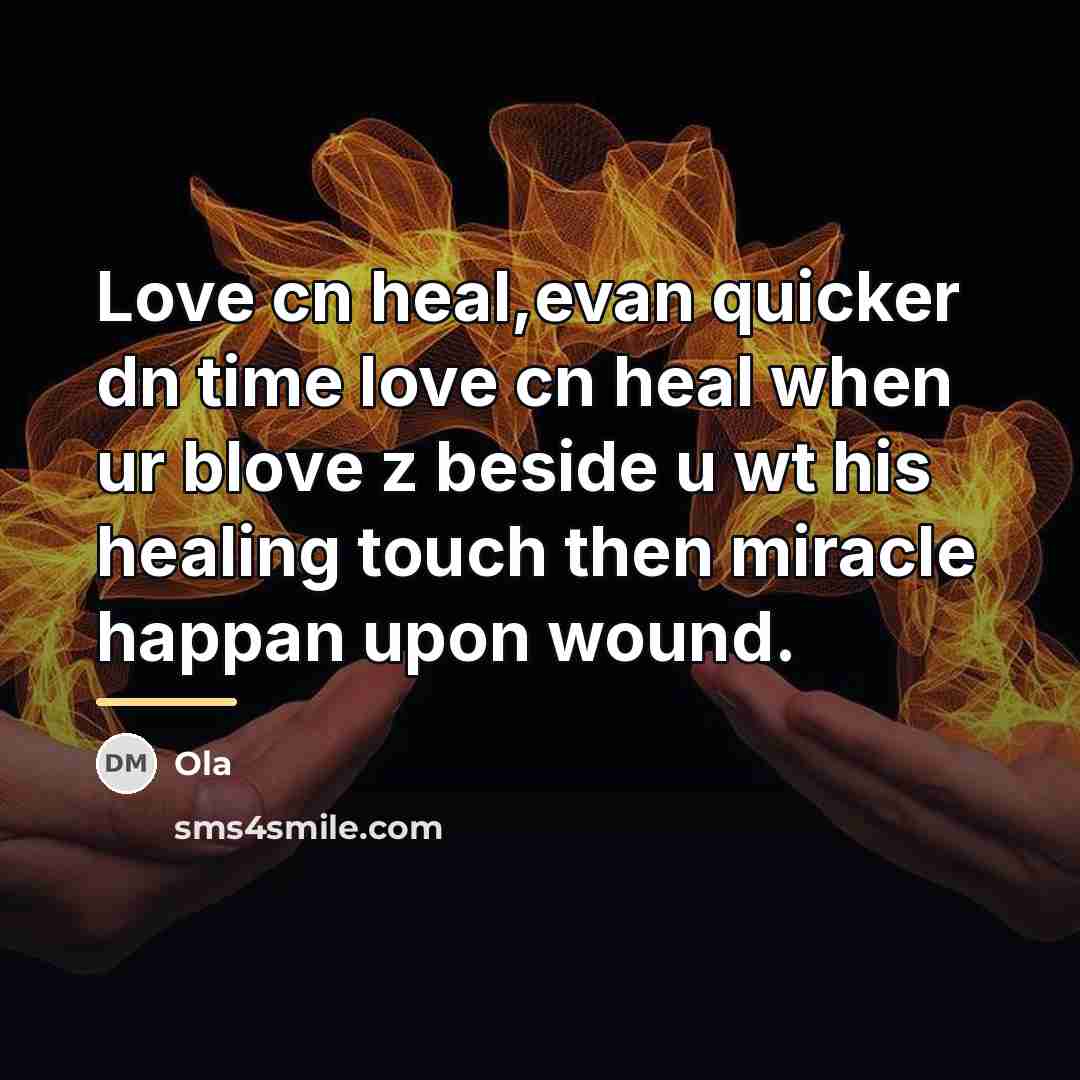 “Love cn heal,evan quicker dn time love cn heal when…” quote by Ola