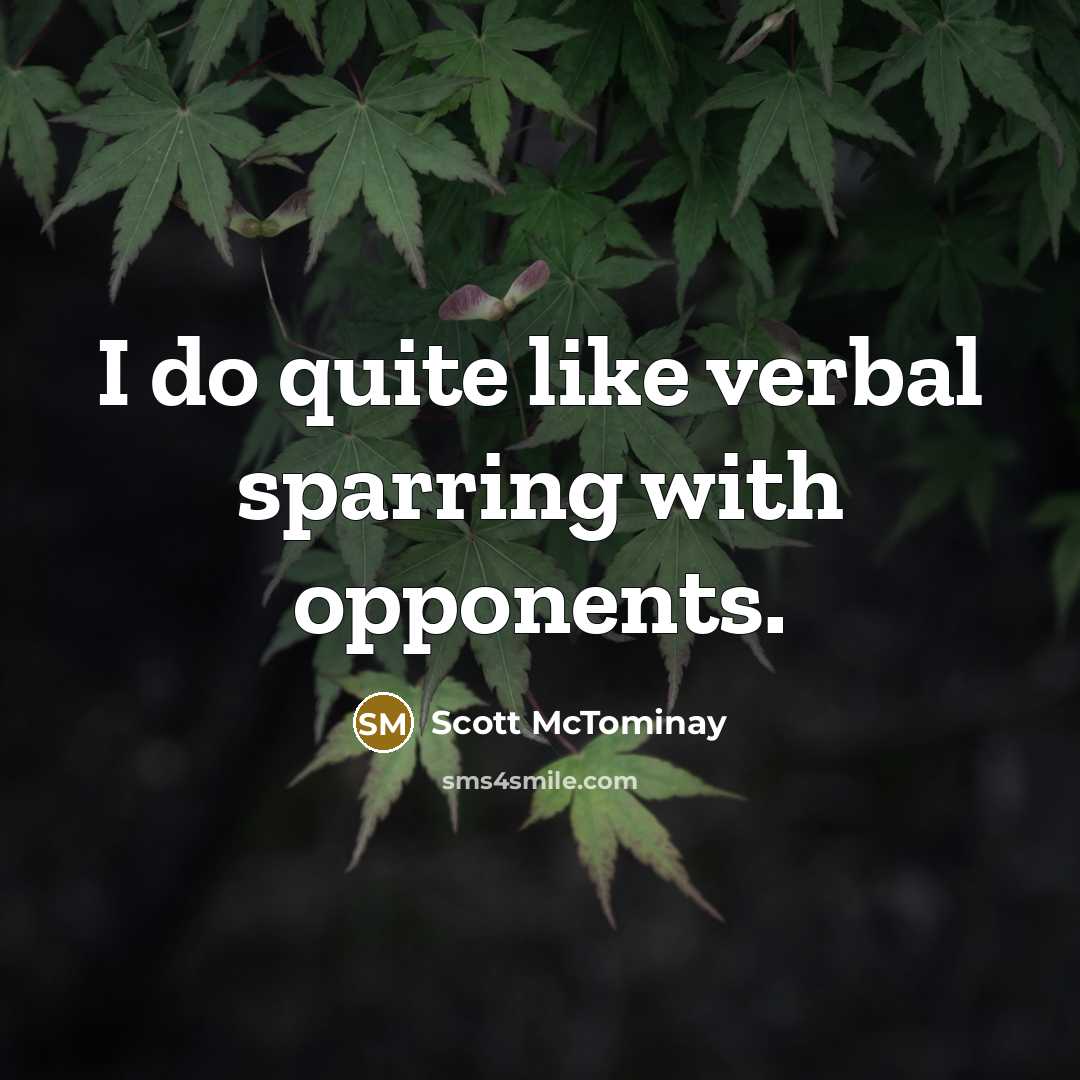 “I do quite like verbal sparring with opponents.…” quote by Scott McTominay