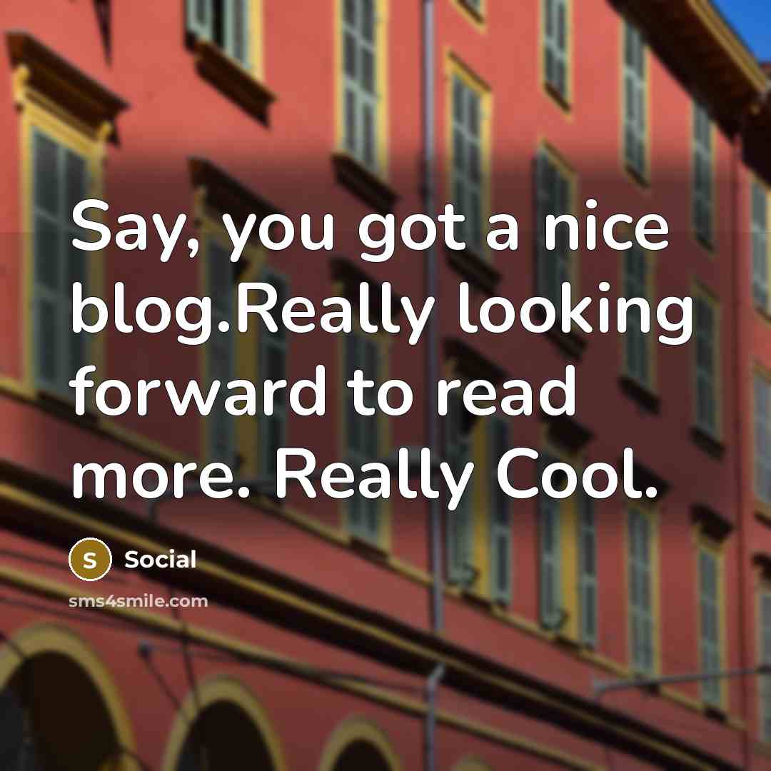 “Say, you got a nice blog.Really looking forward to read more. Really Cool.” quote by Social