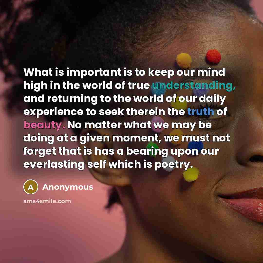 “What is important is to keep our mind high in…” quote by Anonymous
