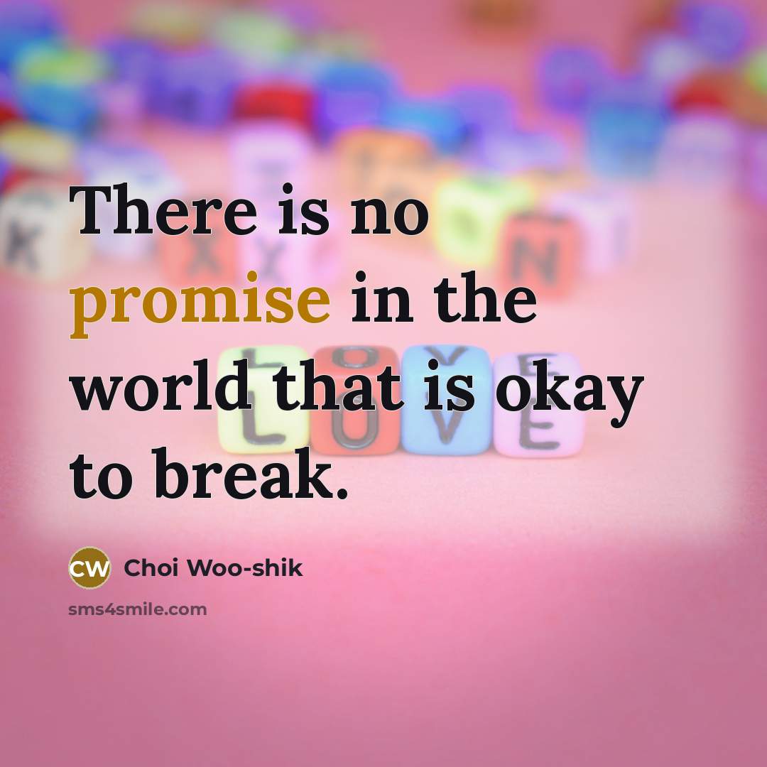 “There is no promise in the world that is okay…” quote by Choi Woo-shik