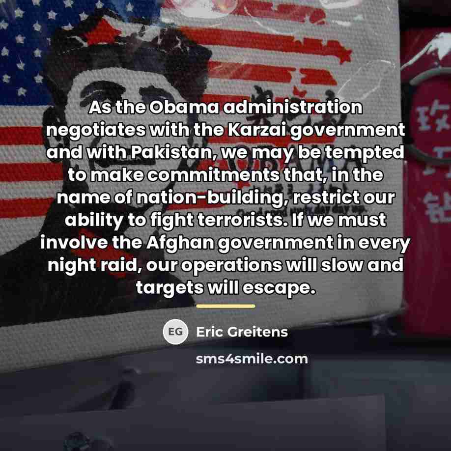 “As the Obama administration negotiates with the Karzai government and…” quote by Eric Greitens