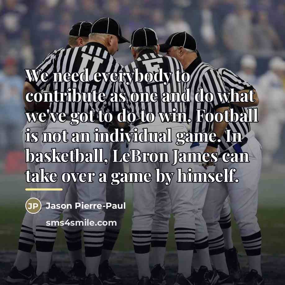 “We need everybody to contribute as one and do what…” quote by Jason Pierre-Paul