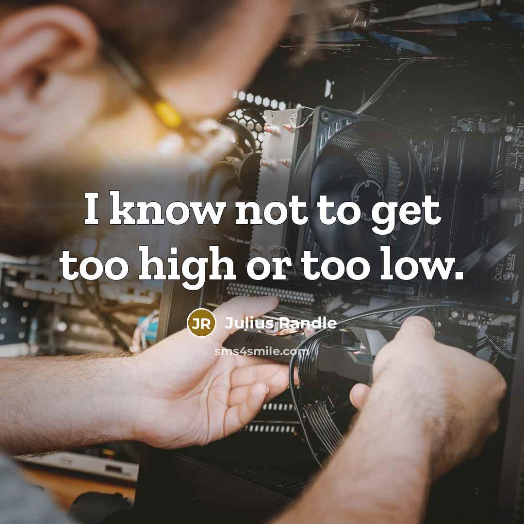 “I know not to get too high or too low.…” quote by Julius Randle