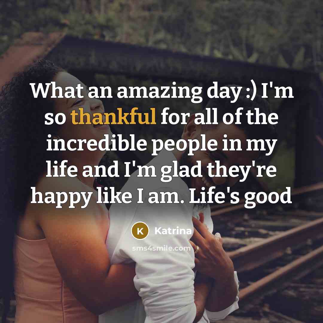 “What an amazing day :) I'm so thankful for all…” quote by Katrina