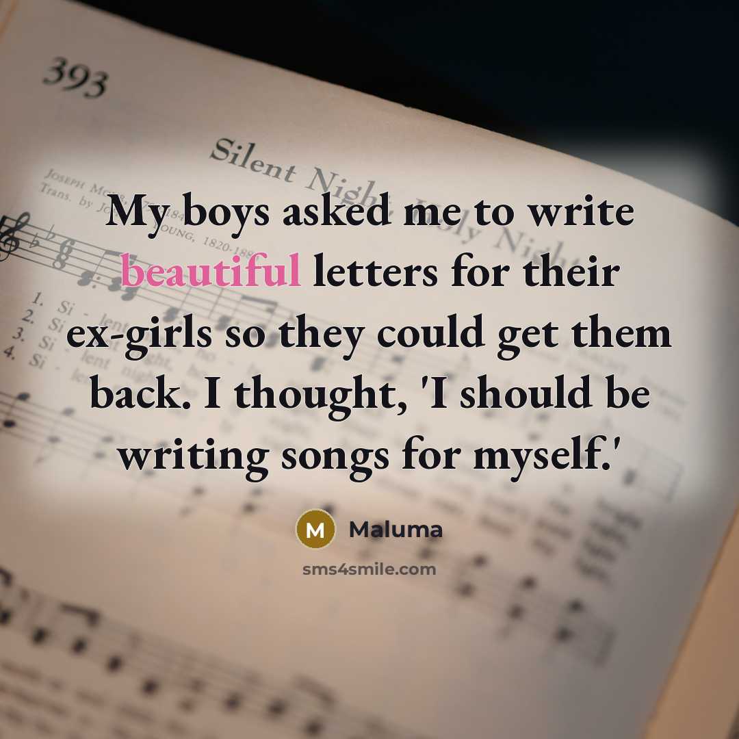 “My boys asked me to write beautiful letters for their…” quote by Maluma