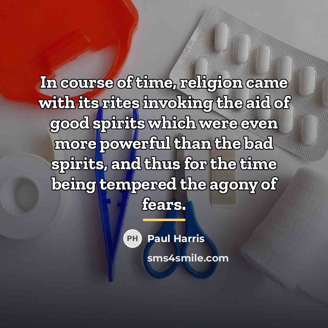 “In course of time, religion came with its rites invoking…” quote by Paul Harris