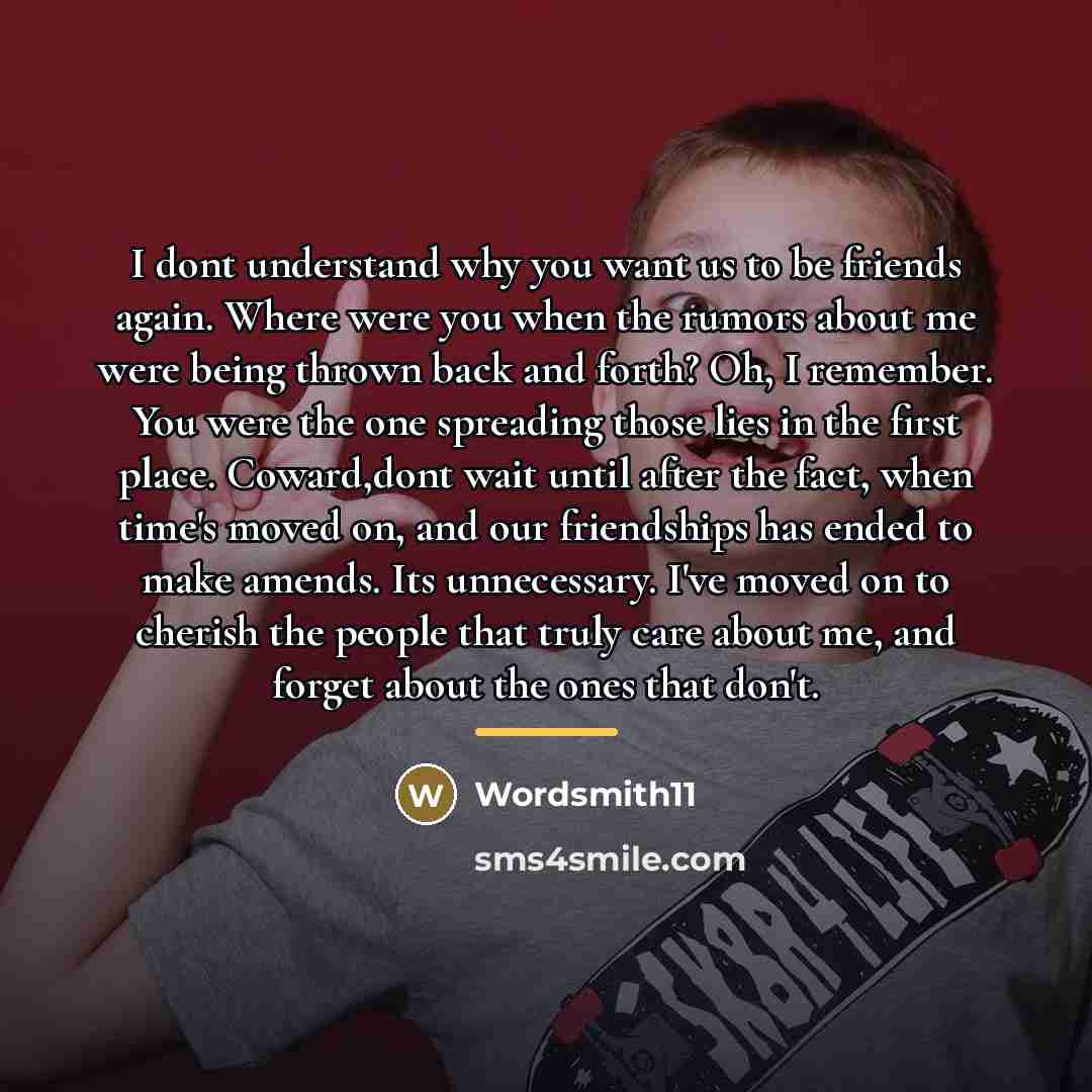 “I dont understand why you want us to be friends…” quote by Wordsmith11